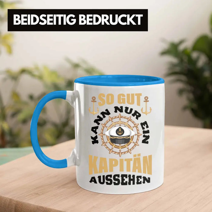 Segeln Geschenk Tasse Segler Geschenkidee Segelboot Kapitän Kaffeetasse Kaffeebecher So Gut Kann Nur Ein Kapitän Aussehen Blau Trendation