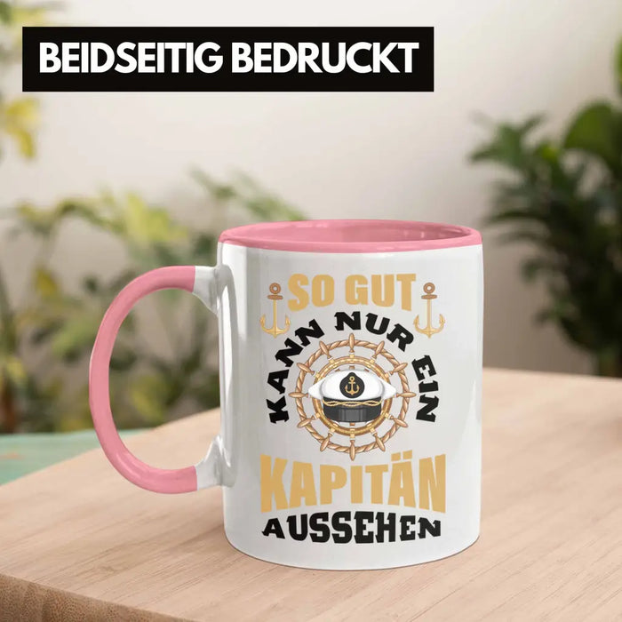 Segeln Geschenk Tasse Segler Geschenkidee Segelboot Kapitän Kaffeetasse Kaffeebecher So Gut Kann Nur Ein Kapitän Aussehen Rosa Trendation