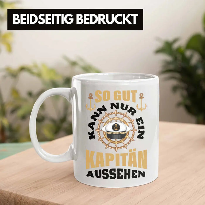 Segeln Geschenk Tasse Segler Geschenkidee Segelboot Kapitän Kaffeetasse Kaffeebecher So Gut Kann Nur Ein Kapitän Aussehen Weiß Trendation