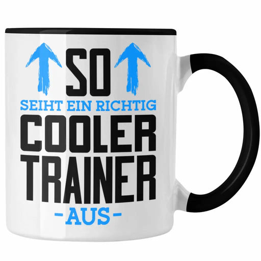 So Sieht Ein Richtig Cooler Trainer Aus Tasse Geschenk Bester Trainer Der Welt Trendation