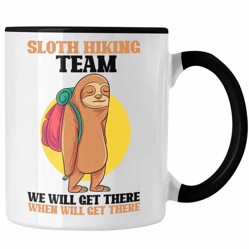 Sloth Hiking Team Tasse Geschenk Lustiger Spruch Wander Berge We Will Get There When We Get There Geschenkidee Geburtstag Trendation