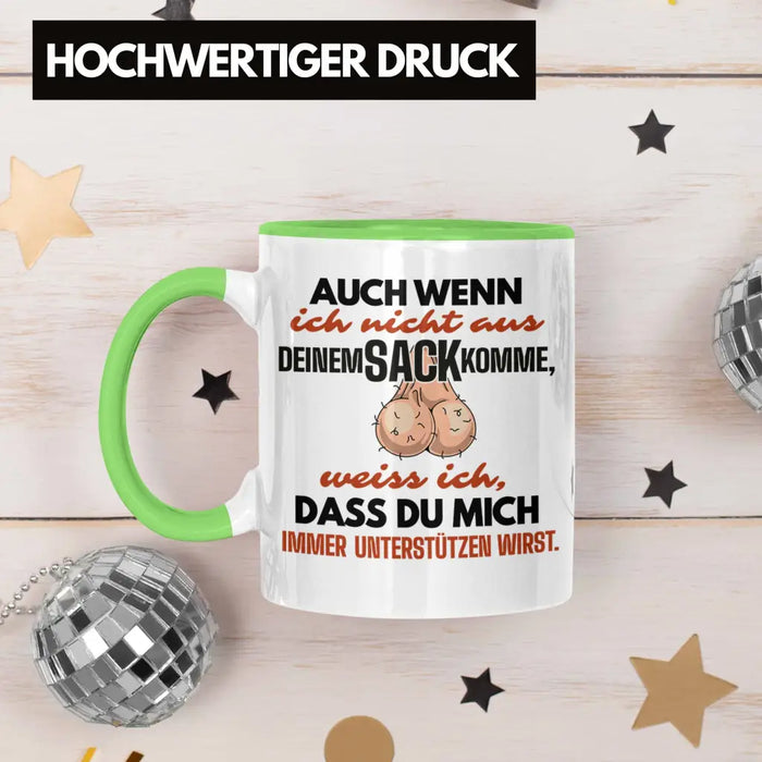 Stiefvater Geschenk Tasse Vatertag Lustiger Spruch Auch Wenn Ich Nicht Aus Deinem Sack Komme Geschenkidee Stiefpapa Grün Trendation