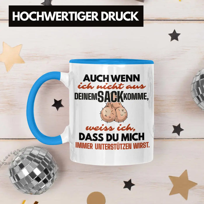 Stiefvater Geschenk Tasse Vatertag Lustiger Spruch Auch Wenn Ich Nicht Aus Deinem Sack Komme Geschenkidee Stiefpapa Blau Trendation