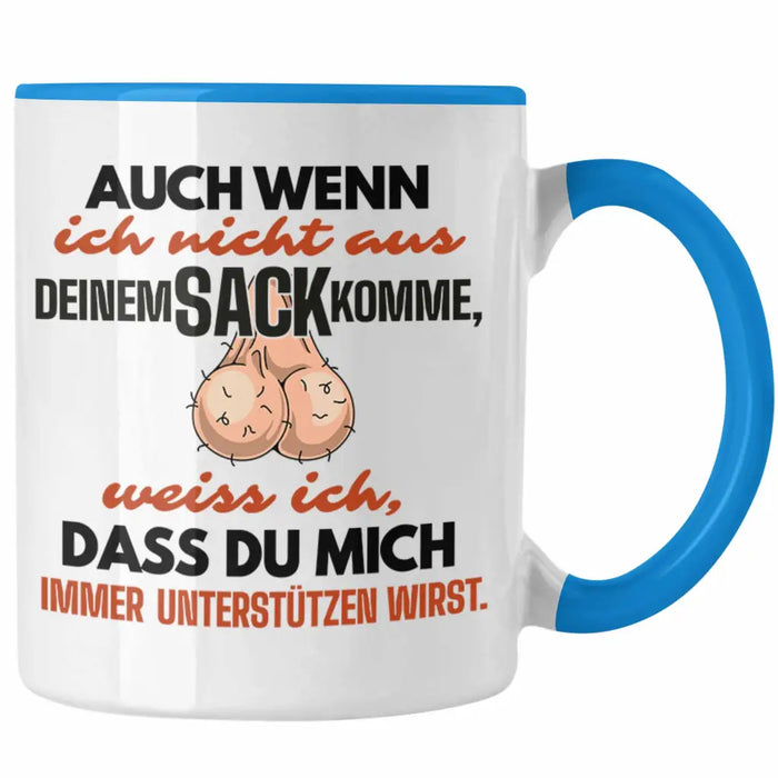 Stiefvater Geschenk Tasse Vatertag Lustiger Spruch Auch Wenn Ich Nicht Aus Deinem Sack Komme Geschenkidee Stiefpapa Blau Trendation