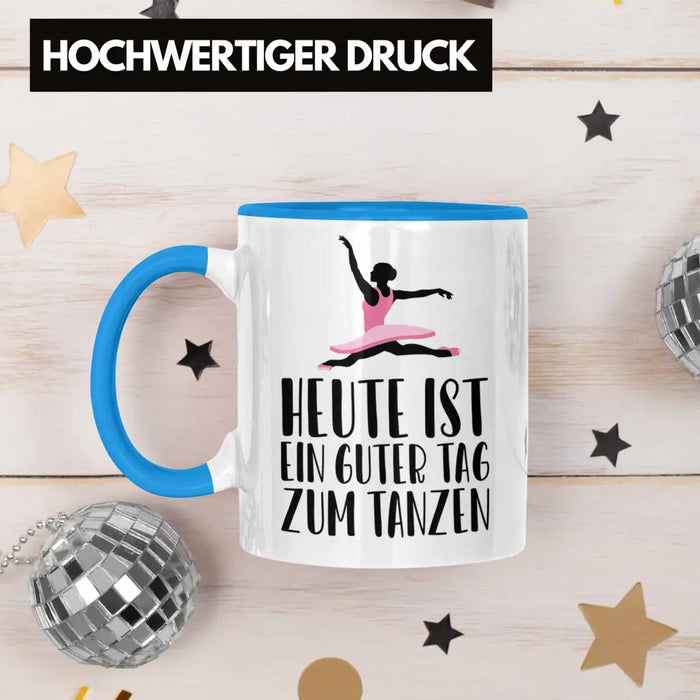 Tanzen Tasse Geschenk Tänzerin Geschenkideen Mädchen Frau Kinder Spruch Tanz-Lehrer Lehrerin Blau Trendation
