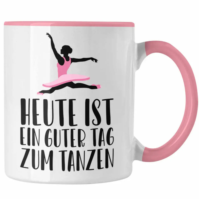 Tanzen Tasse Geschenk Tänzerin Geschenkideen Mädchen Frau Kinder Spruch Tanz-Lehrer Lehrerin Rosa Trendation