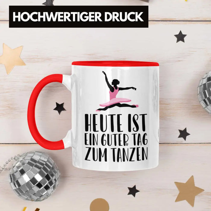 Tanzen Tasse Geschenk Tänzerin Geschenkideen Mädchen Frau Kinder Spruch Tanz-Lehrer Lehrerin Rot Trendation