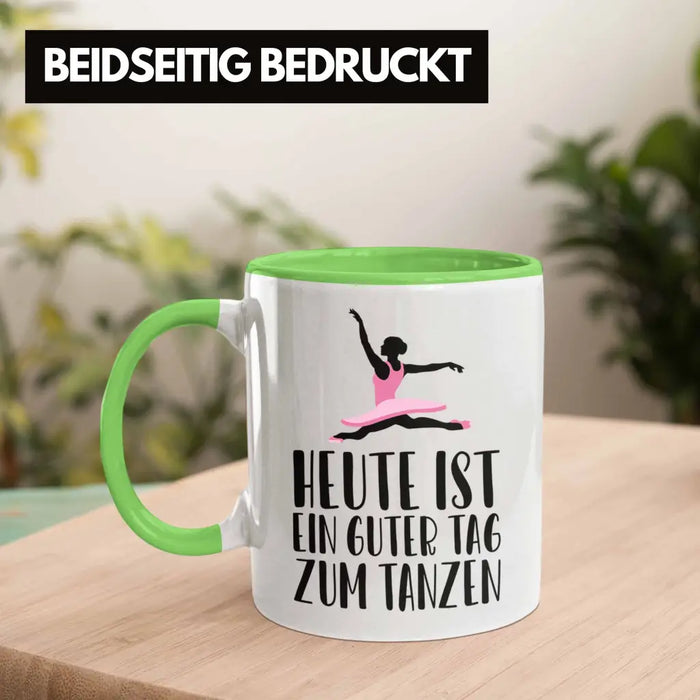 Tanzen Tasse Geschenk Tänzerin Geschenkideen Mädchen Frau Kinder Spruch Tanz-Lehrer Lehrerin Grün Trendation
