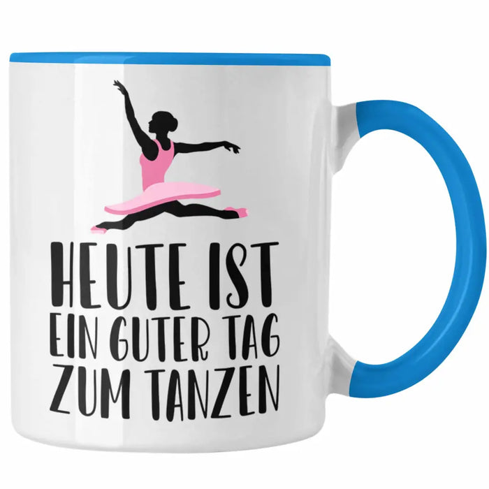 Tanzen Tasse Geschenk Tänzerin Geschenkideen Mädchen Frau Kinder Spruch Tanz-Lehrer Lehrerin Blau Trendation