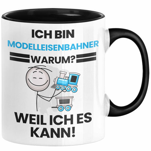 Modelleisenbahner Geschenk Tasse Lustiger Spruch Ich Bin Modelleisenbahner Warum Weil Ich Es Kann Geschenkidee Bester Modelleisenbahner Geburtstag Kaffee-Becher Trendation