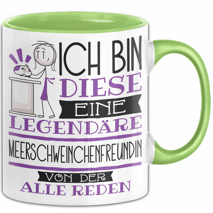 Meerschweinchenfreundin Tasse Geschenk Ich Bin Diese Eine Legendäre Meerschweinchenfreundin Von Der Alle Reden Geschenkidee Geburtstag Weihnachten Grün Trendation