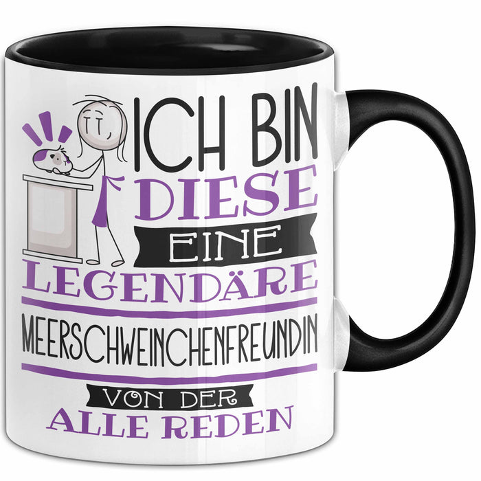 Meerschweinchenfreundin Tasse Geschenk Ich Bin Diese Eine Legendäre Meerschweinchenfreundin Von Der Alle Reden Geschenkidee Geburtstag Weihnachten Trendation