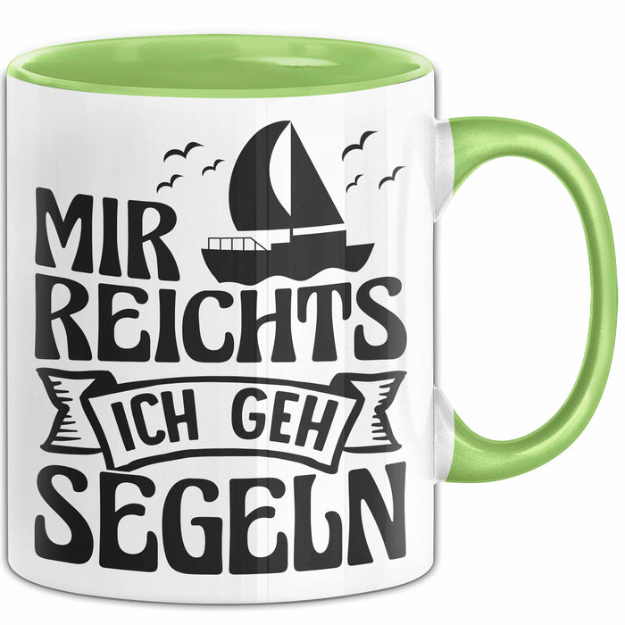 Mir Reichts Ich Geh Segeln Tasse Geschenk Für Segler Kapitän Kaffee-Becher Grün Trendation