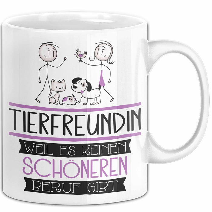 Tierfreundin Weil Es Keinen Schöneren Beruf Gibt Tasse Geschenk für Eine Tierfreundin Lustig Weiß Trendation