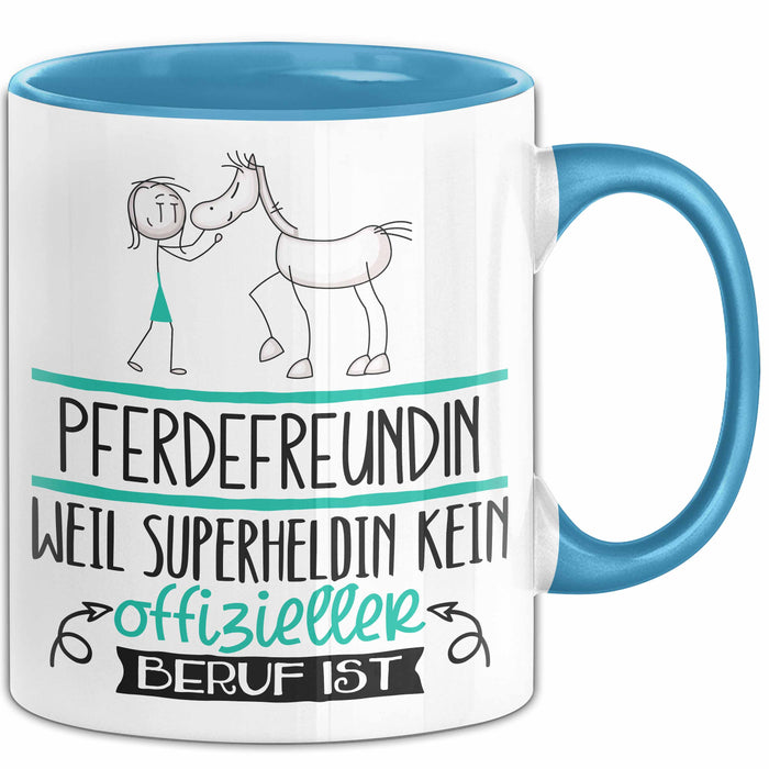 Pferdefreundin Geschenk Tasse Lustiger Spruch Pferdefreundin Weil Superheldin Kein Offizieller Beruf Ist Geschenkidee Blau Trendation