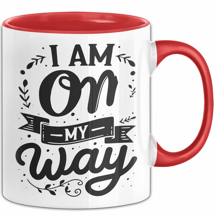 Freundin Tasse Geschenk I Am On My Way Tasse Geschenk Beste Freundin Rot Trendation