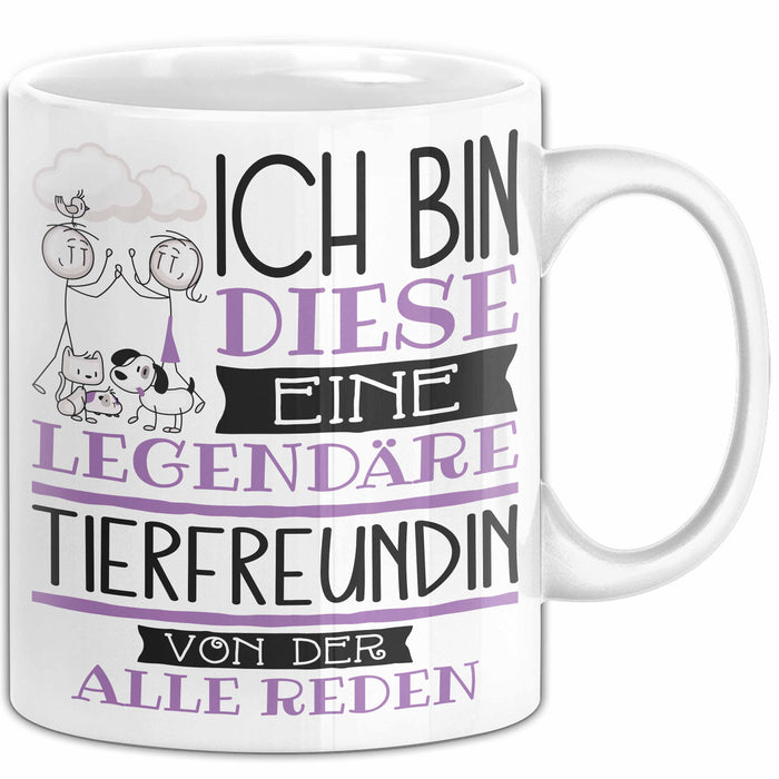 Tierfreundin Tasse Geschenk Ich Bin Diese Eine Legendäre Tierfreundin Von Der Alle Reden Geschenkidee Geburtstag Weihnachten Weiß Trendation