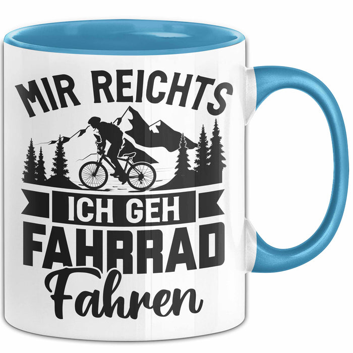 Mir Reichts Ich Geh Fahrrad Fahren Tasse Geschenk Für Fahrradfahrer Kaffee-Becher Blau Trendation
