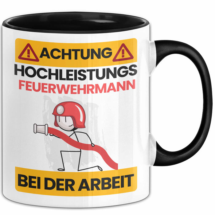 Feuerwehrmann Tasse Geschenk Lustiger Spruch Geschenkidee für Feuerwehrmann Achtung Hochleistungs Feuerwehrmann Bei Der Arbeit Trendation