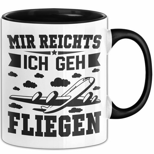 Mir Reichts Ich Geh Fliegen Tasse Geschenk Für Piloten Kaffee-Becher Trendation