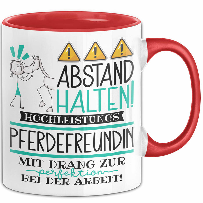 Pferdefreundin Tasse Geschenk Lustig Abstand Halten Hochleistungs-Pferdefreundin Mit Drang Zur Perfektion Bei Der Arbeit Rot Trendation