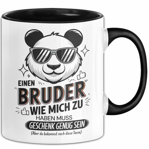 Bruder Tasse Geschenkidee Einen Bruder Wie Mich Zu Haben Trendation