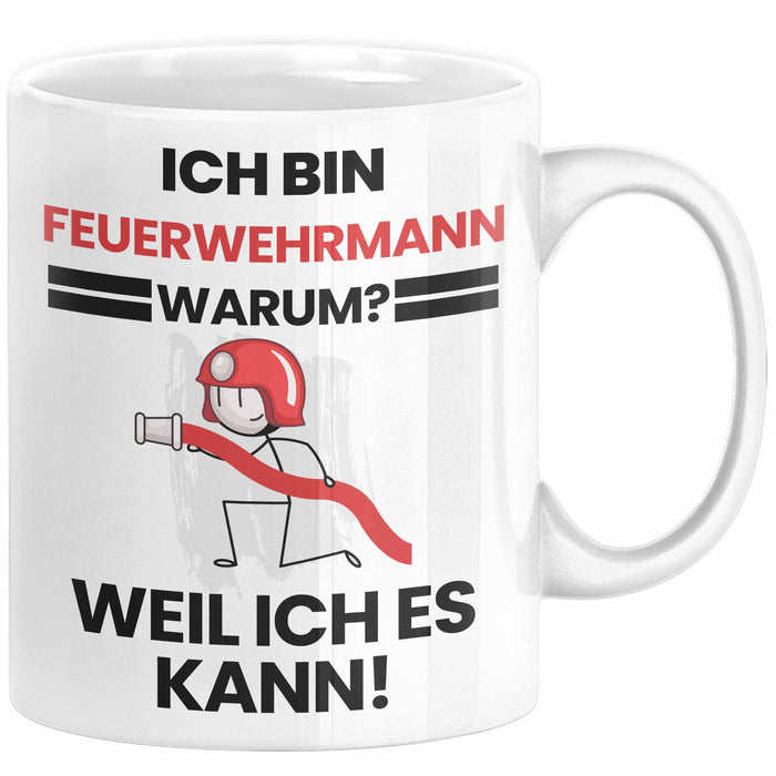 Feuerwehrmann Geschenk Tasse Lustiger Spruch Ich Bin Feuerwehrmann Warum Weil Ich Es Kann Geschenkidee Bester Feuerwehrmann Geburtstag Kaffee-Becher Weiß Trendation