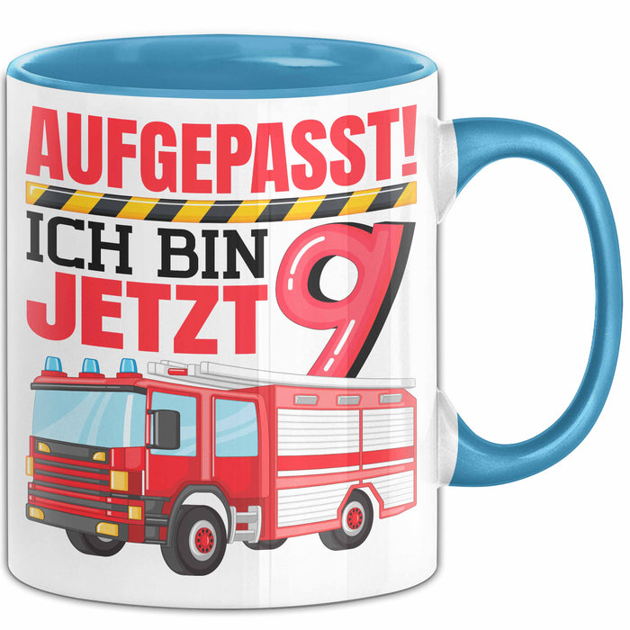 9. Geburtstag Geschenk Tasse Becher Jungs Feuerwehr Aufgepasst Ich Bin Jetzt 9 Blau Trendation