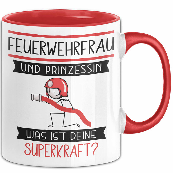 Feuerwehrfrau Und Prinzessin Tasse Geschenk Für Eine Feuerwehrfrau Geburtstag Was Ist Deine Superkraft Rot Trendation