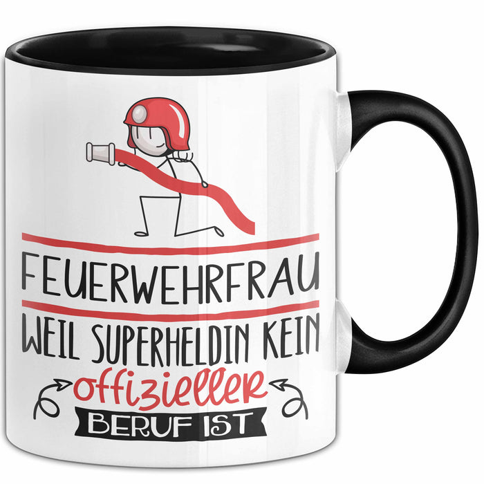 Feuerwehrfrau Geschenk Tasse Lustiger Spruch Feuerwehrfrau Weil Superheldin Kein Offizieller Beruf Ist Geschenkidee Trendation