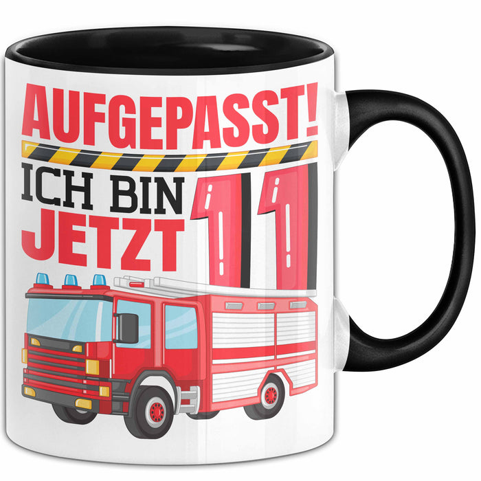 11. Geburtstag Geschenk Tasse Becher Jungs Feuerwehr Aufgepasst Ich Bin Jetzt 11 Trendation