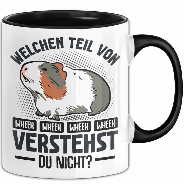Meerschweinchen-Besitzer Tasse Geschenk Lustiger Spruch Welchen Teil Von Wheek Wheek Verstehst Du Nicht Trendation