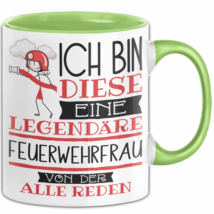 Feuerwehrfrau Tasse Geschenk Ich Bin Diese Eine Legendäre Feuerwehrfrau Von Der Alle Reden Geschenkidee Geburtstag Weihnachten Grün Trendation