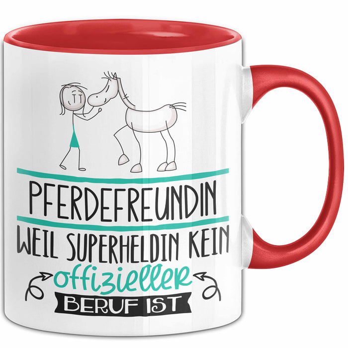 Pferdefreundin Geschenk Tasse Lustiger Spruch Pferdefreundin Weil Superheldin Kein Offizieller Beruf Ist Geschenkidee Rot Trendation