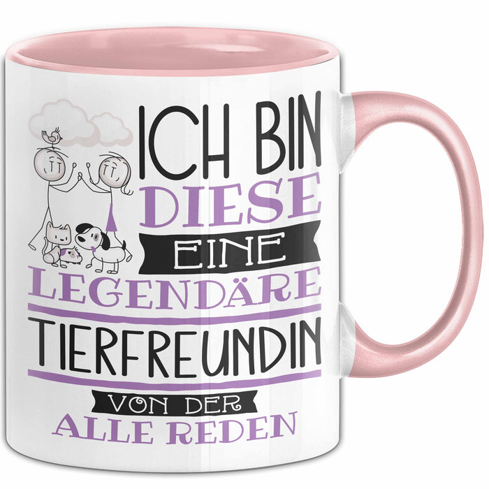 Tierfreundin Tasse Geschenk Ich Bin Diese Eine Legendäre Tierfreundin Von Der Alle Reden Geschenkidee Geburtstag Weihnachten Rosa Trendation