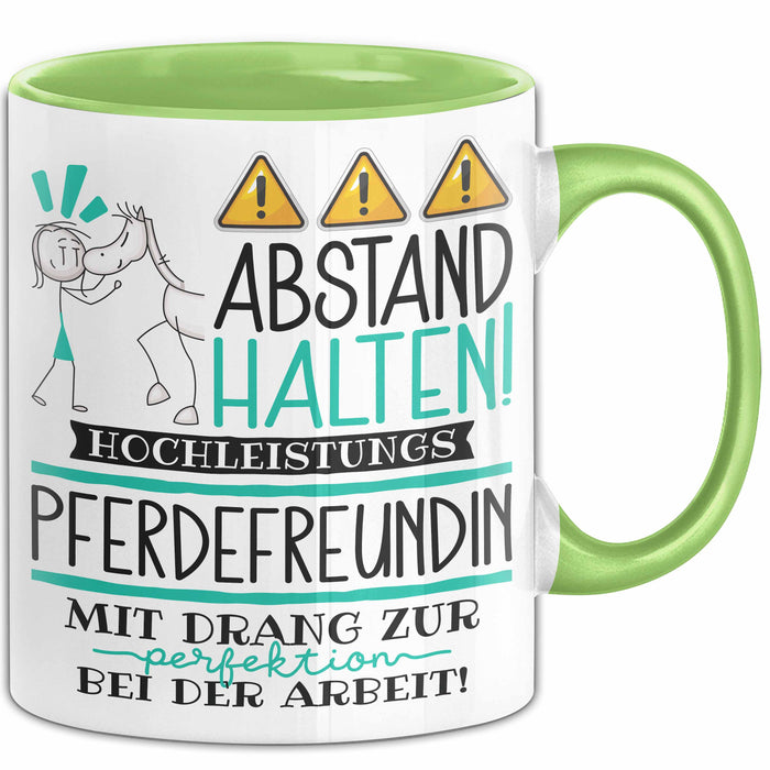 Pferdefreundin Tasse Geschenk Lustig Abstand Halten Hochleistungs-Pferdefreundin Mit Drang Zur Perfektion Bei Der Arbeit Grün Trendation
