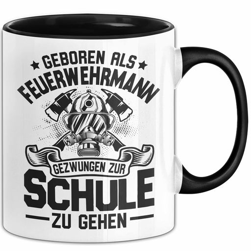 Feuerwehr Tasse Geschenk Geboren Als Feuerwehrmann Geschenk Lustig Kaffee-Becher Trendation