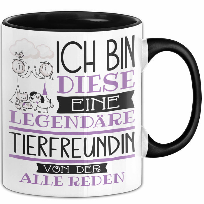 Tierfreundin Tasse Geschenk Ich Bin Diese Eine Legendäre Tierfreundin Von Der Alle Reden Geschenkidee Geburtstag Weihnachten Trendation