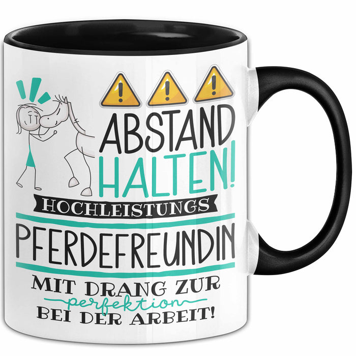 Pferdefreundin Tasse Geschenk Lustig Abstand Halten Hochleistungs-Pferdefreundin Mit Drang Zur Perfektion Bei Der Arbeit Trendation
