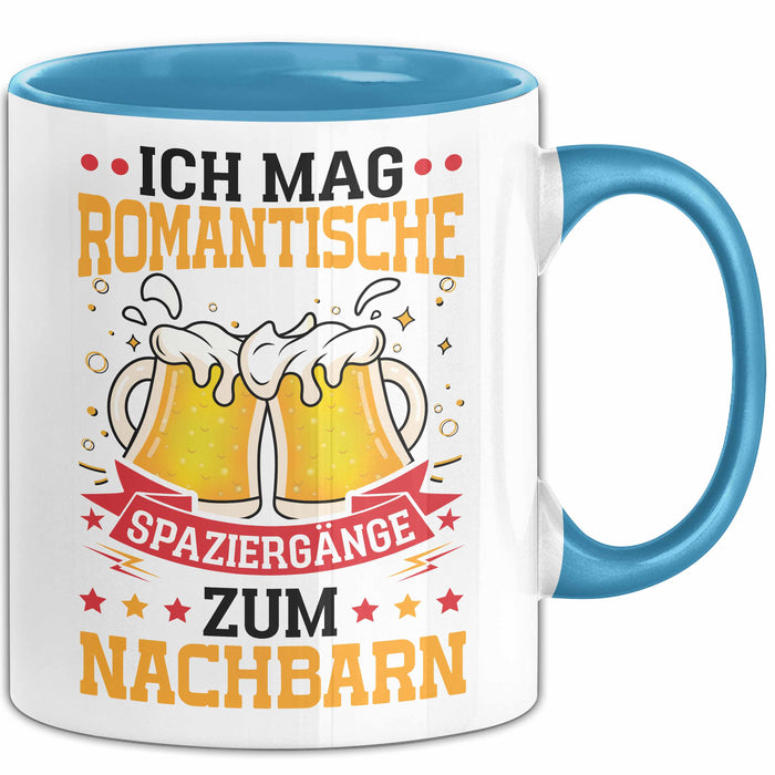 Nachbar Geschenk Tasse Lustige Geschenkidee Geburtstag Für Nachbar Ich Mag Romantische Spaziergänge Zum Nachbarn Kaffee-Becher Blau Trendation