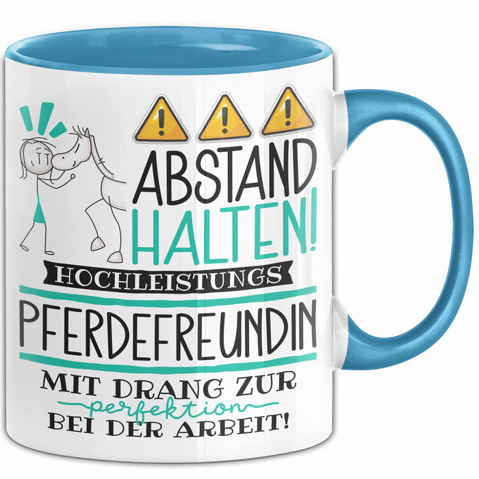 Pferdefreundin Tasse Geschenk Lustig Abstand Halten Hochleistungs-Pferdefreundin Mit Drang Zur Perfektion Bei Der Arbeit Blau Trendation