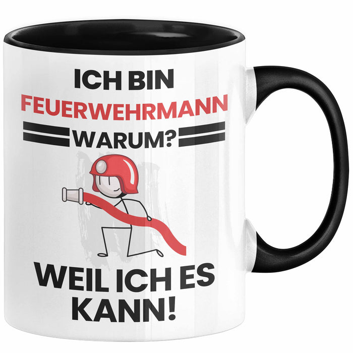 Feuerwehrmann Geschenk Tasse Lustiger Spruch Ich Bin Feuerwehrmann Warum Weil Ich Es Kann Geschenkidee Bester Feuerwehrmann Geburtstag Kaffee-Becher Trendation