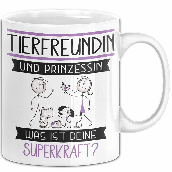 Tierfreundin Und Prinzessin Tasse Geschenk Für Eine Tierfreundin Geburtstag Was Ist Deine Superkraft Weiß Trendation