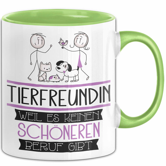 Tierfreundin Weil Es Keinen Schöneren Beruf Gibt Tasse Geschenk für Eine Tierfreundin Lustig Grün Trendation