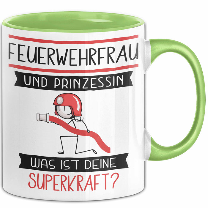 Feuerwehrfrau Und Prinzessin Tasse Geschenk Für Eine Feuerwehrfrau Geburtstag Was Ist Deine Superkraft Grün Trendation