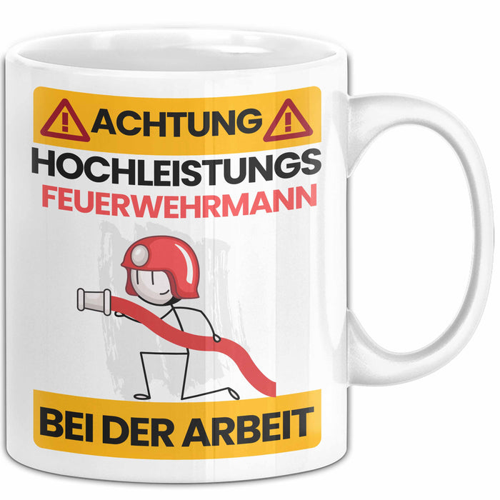 Feuerwehrmann Tasse Geschenk Lustiger Spruch Geschenkidee für Feuerwehrmann Achtung Hochleistungs Feuerwehrmann Bei Der Arbeit Weiß Trendation