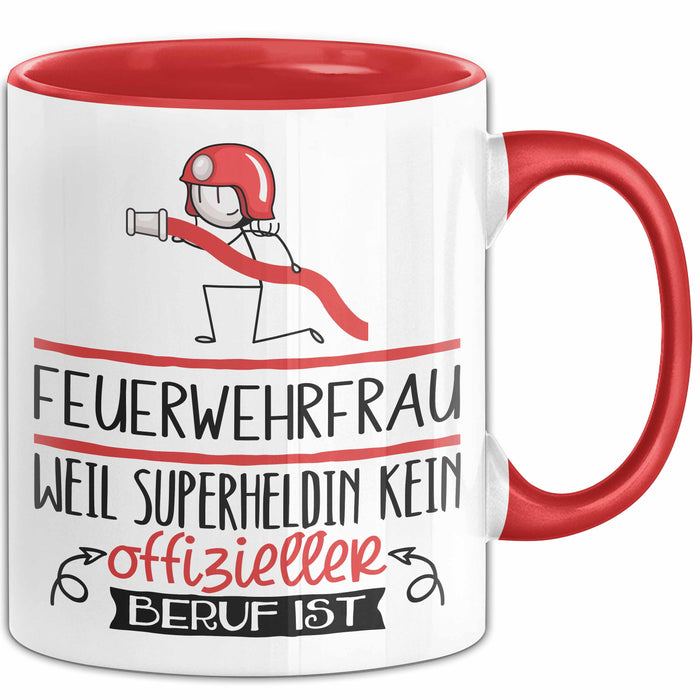 Feuerwehrfrau Geschenk Tasse Lustiger Spruch Feuerwehrfrau Weil Superheldin Kein Offizieller Beruf Ist Geschenkidee Rot Trendation