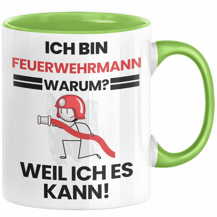 Feuerwehrmann Geschenk Tasse Lustiger Spruch Ich Bin Feuerwehrmann Warum Weil Ich Es Kann Geschenkidee Bester Feuerwehrmann Geburtstag Kaffee-Becher Grün Trendation