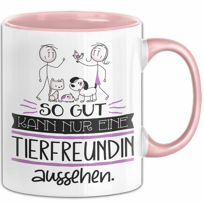 Tierfreundin Geschenk Tasse So Gut Kann Nur Eine Tierfreundin Aussehen Geschenkidee Geburtstag Weihnachten Lustig Rosa Trendation