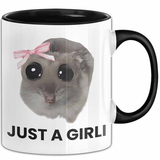 Sad Hamster Meme Lustige Tasse Hamsti Trauriger Hamster Büro Kaffee-Becher Just A Girli Trendation